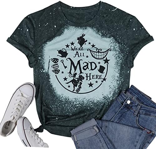 Риза Алиса в Страната на Чудесата, Дамски Ризи за почивка, Тениска Ние всички тук са Луди, Тениска на Mad tea party, Симпатични