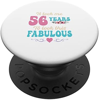 Забавна 56-аз съм Именничка Ми Отне 56 Години, за Да Изглеждате Невероятно PopSockets С възможност за смяна на PopGrip